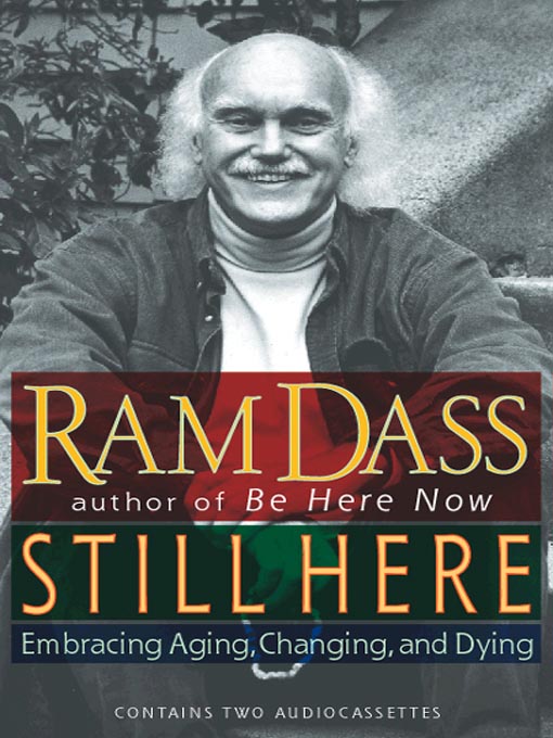 Title details for Still Here by Ram Dass - Available